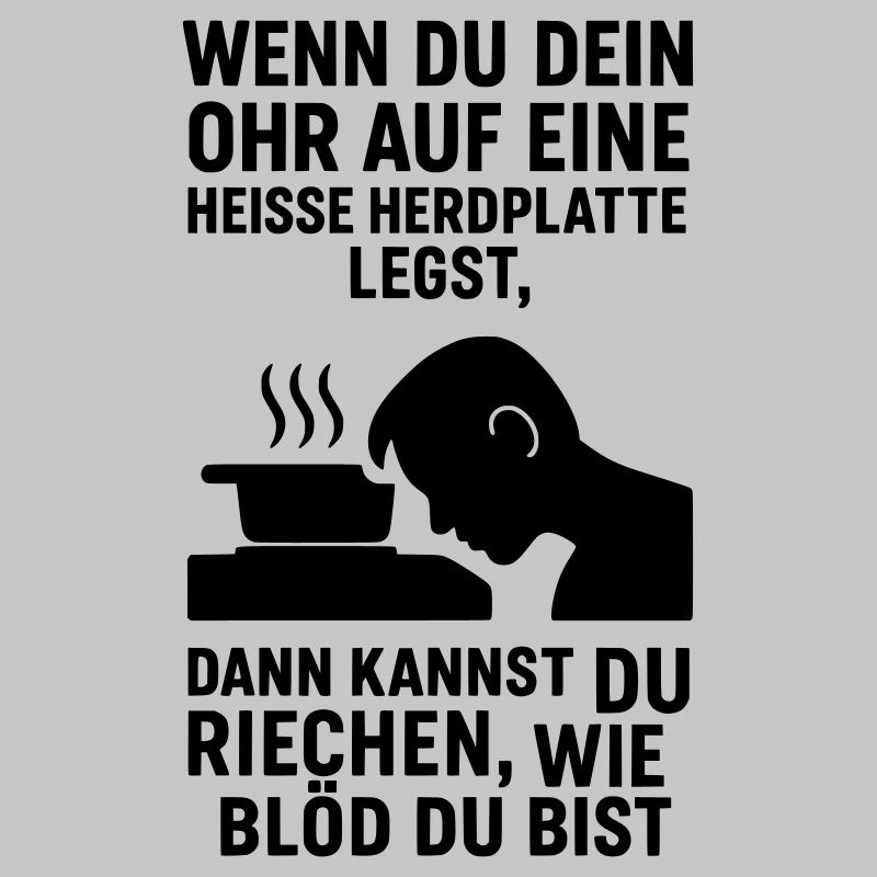 herdplatte idiot blödheit