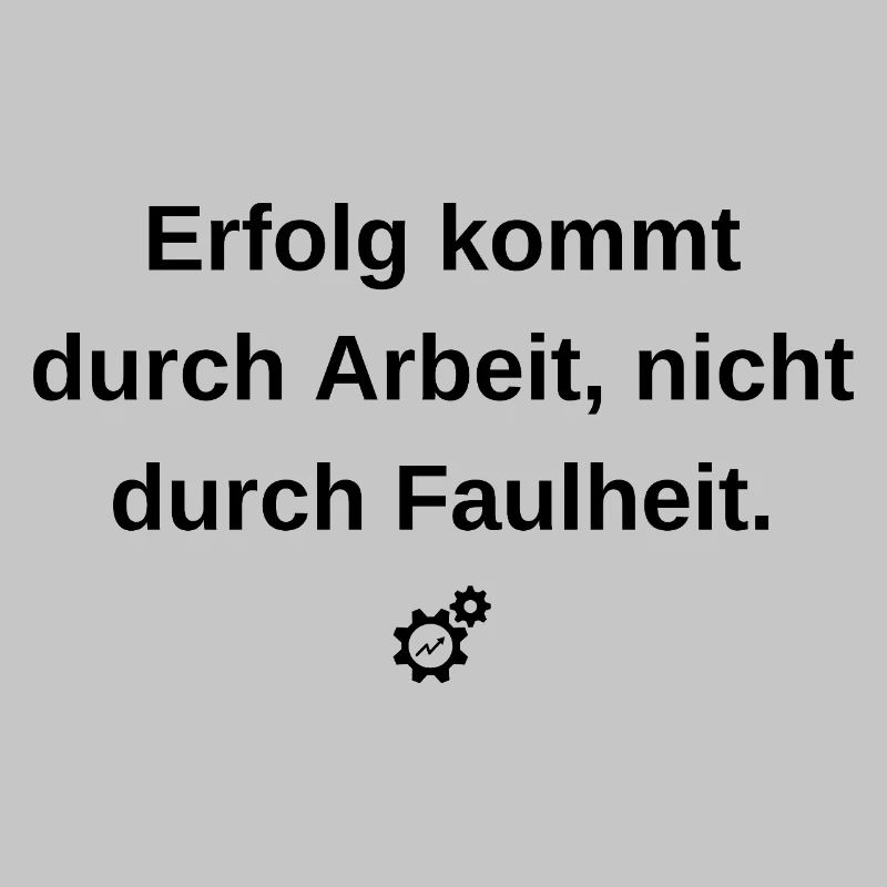 Erfolg durch Arbeit: Motivations-Statement