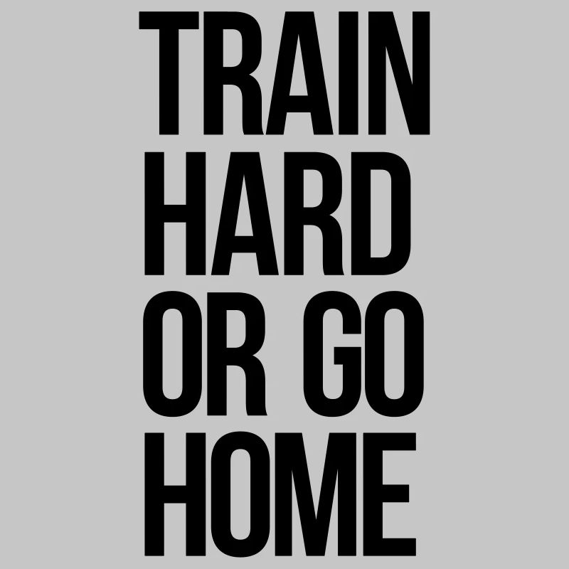 train hard