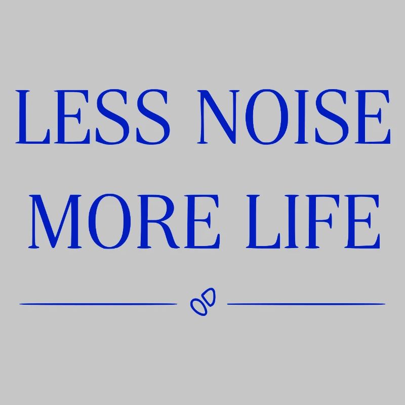 Moins de bruit, plus de vie, minimalisme Dire design