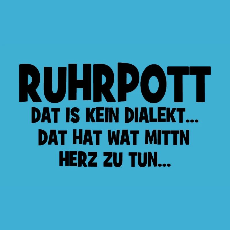 Ruhrpott - Dat hat wat mittn Herz zu tun