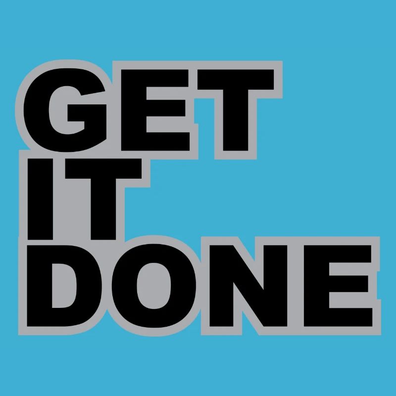 GET IT DONE