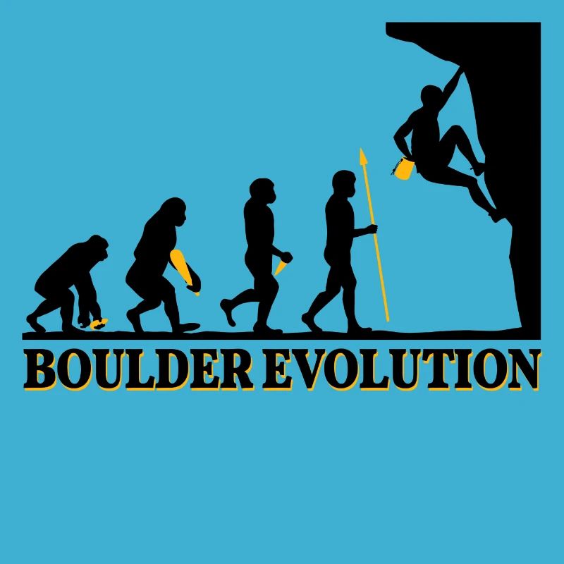 Boulder Evolution Klettern Bergsteigen Spruch
