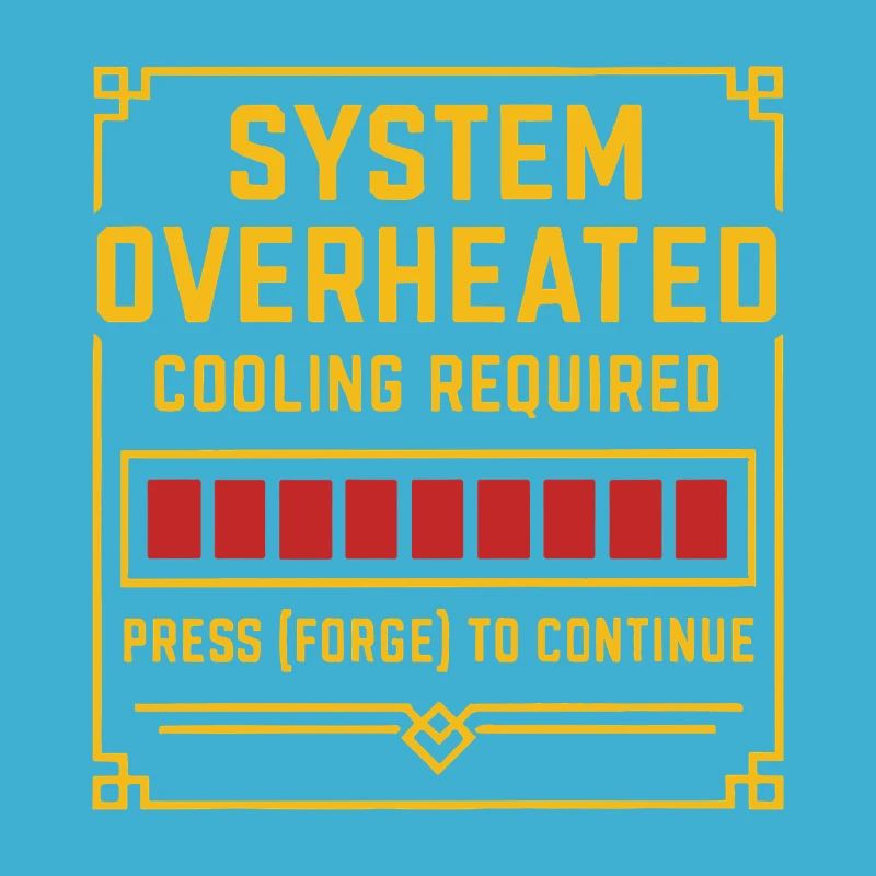 Surchauffe du système – Forge Tee