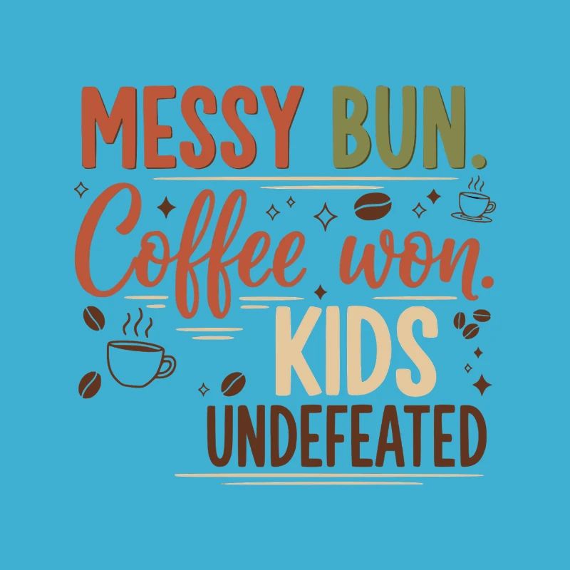 Messy Bun, Coffee Won