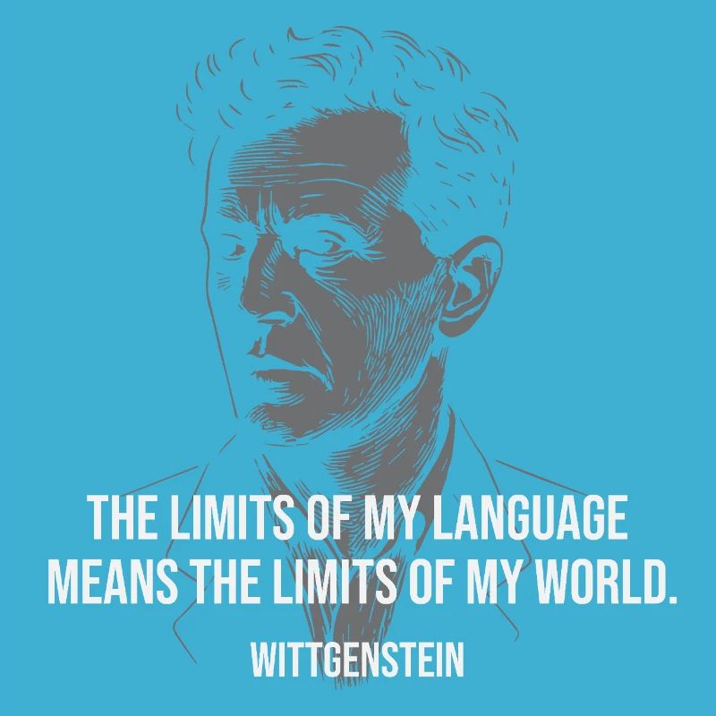 Citation de Wittgenstein : Le langage limite la conception