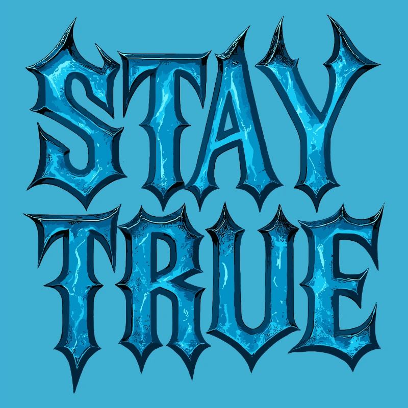 Stay True Design – Sei du selbst Statement