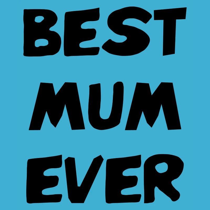 Die beste Mutter aller Zeiten - Muttertag