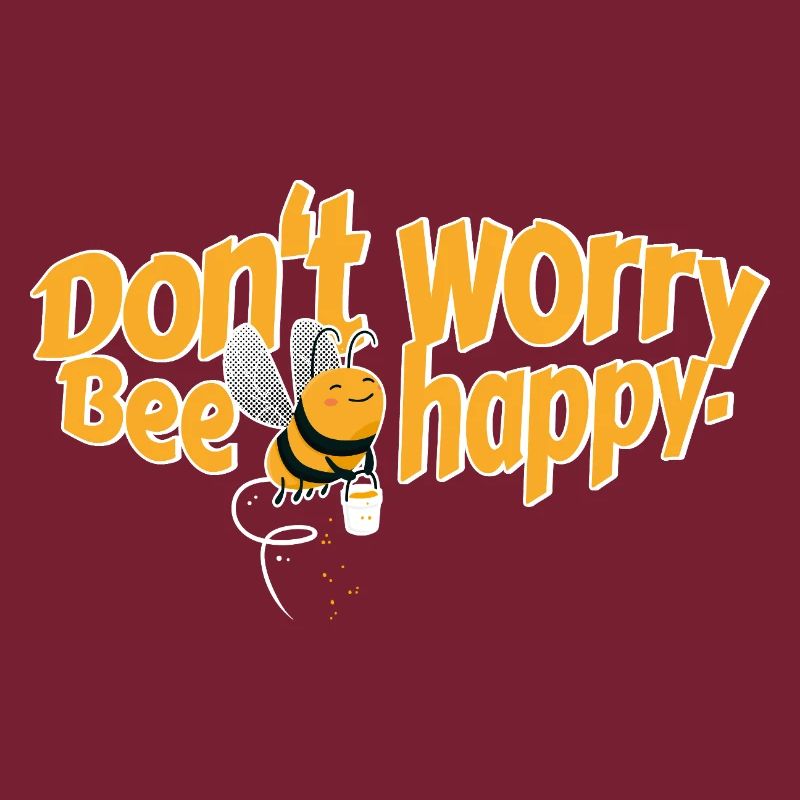 Don't worry Bee happy