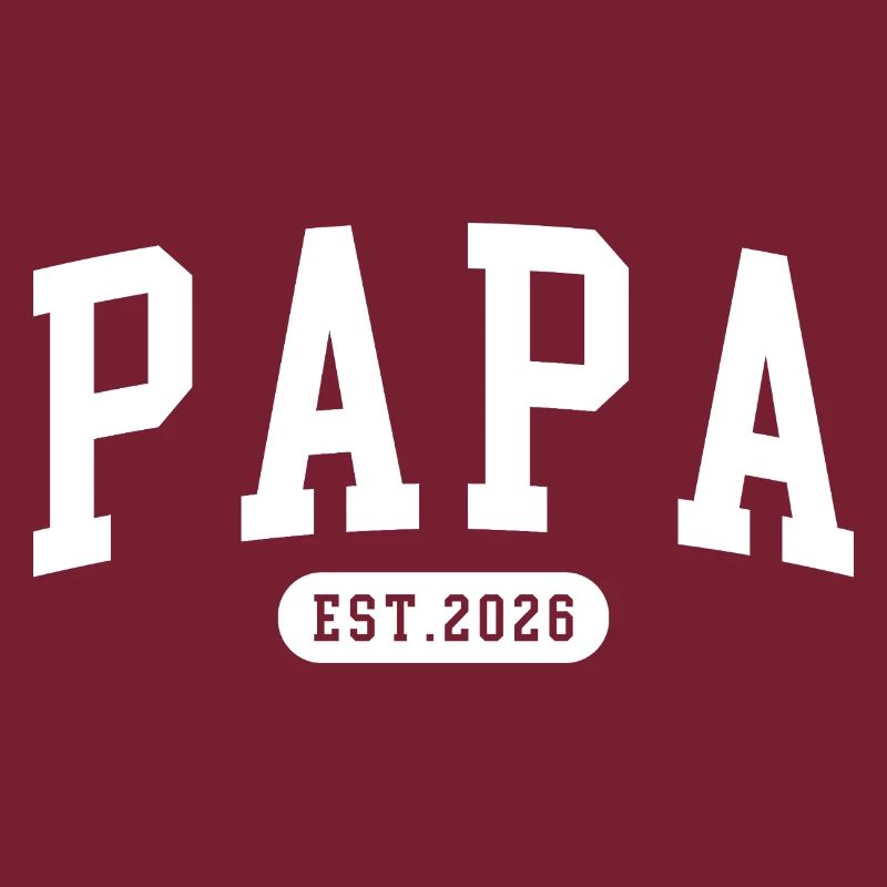 Papa 2026 Est 2026 Statement Design