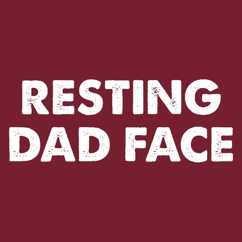 Resting Dad Face
