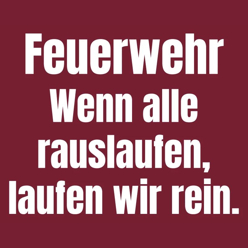 Feuerwehrhelden Einsatzspruch