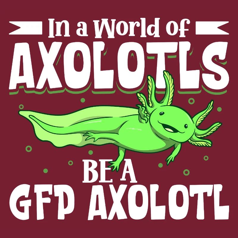 Be a GFP Axolotl