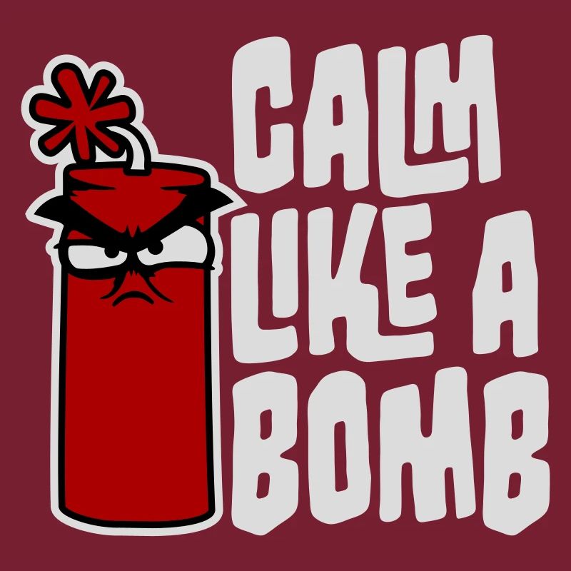 Calme comme une bombe Paradoxe Ironie Humour Blague explosive