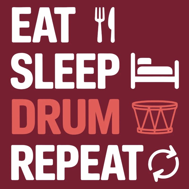 Eat Sleep Drum Repeat