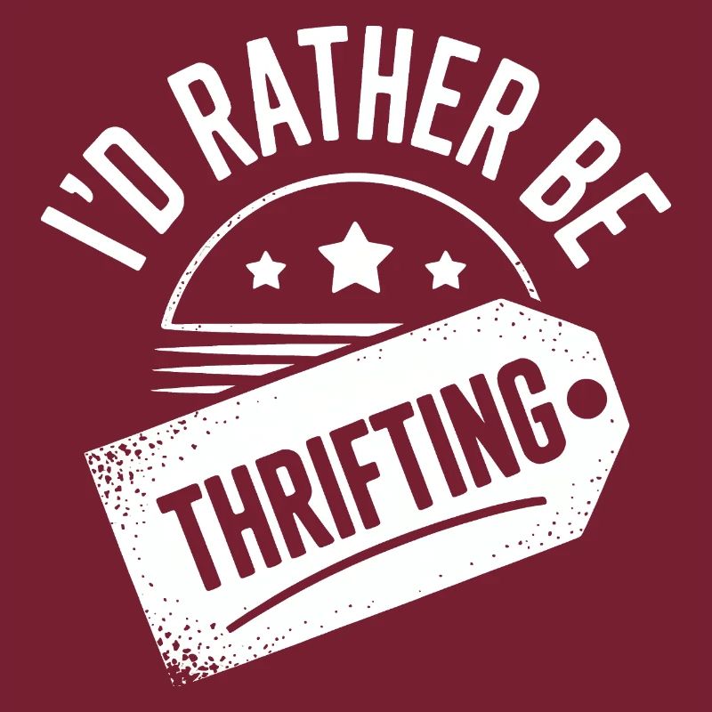I'd Rather Be Thrifting