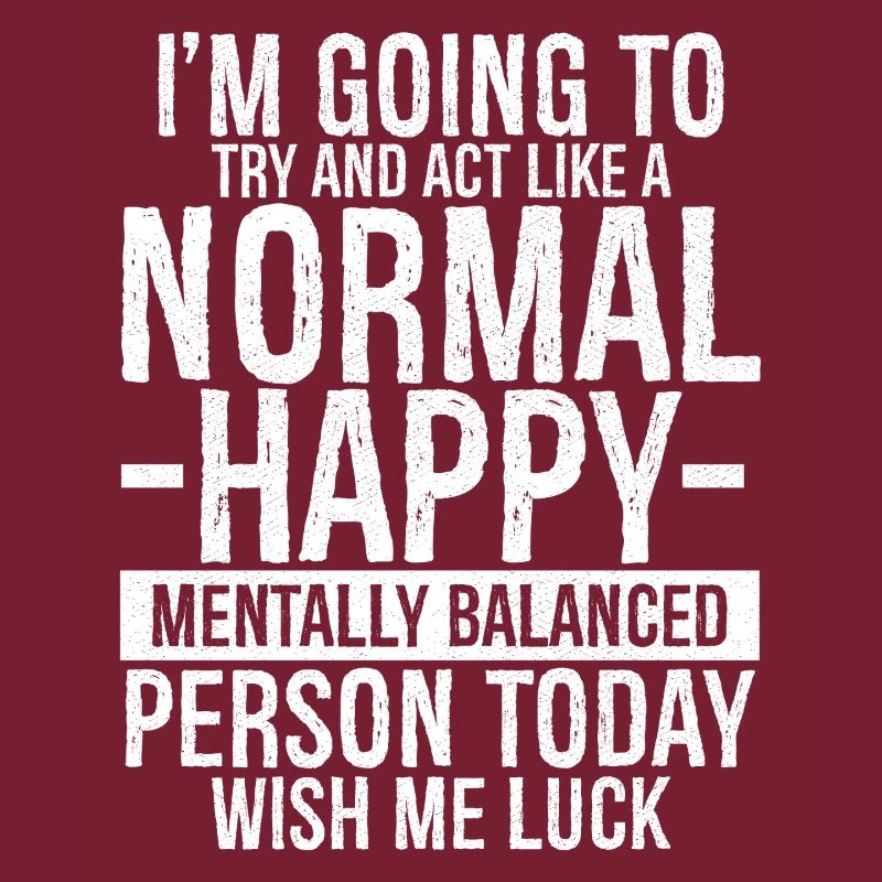 I'm going to try and act like a normal happy