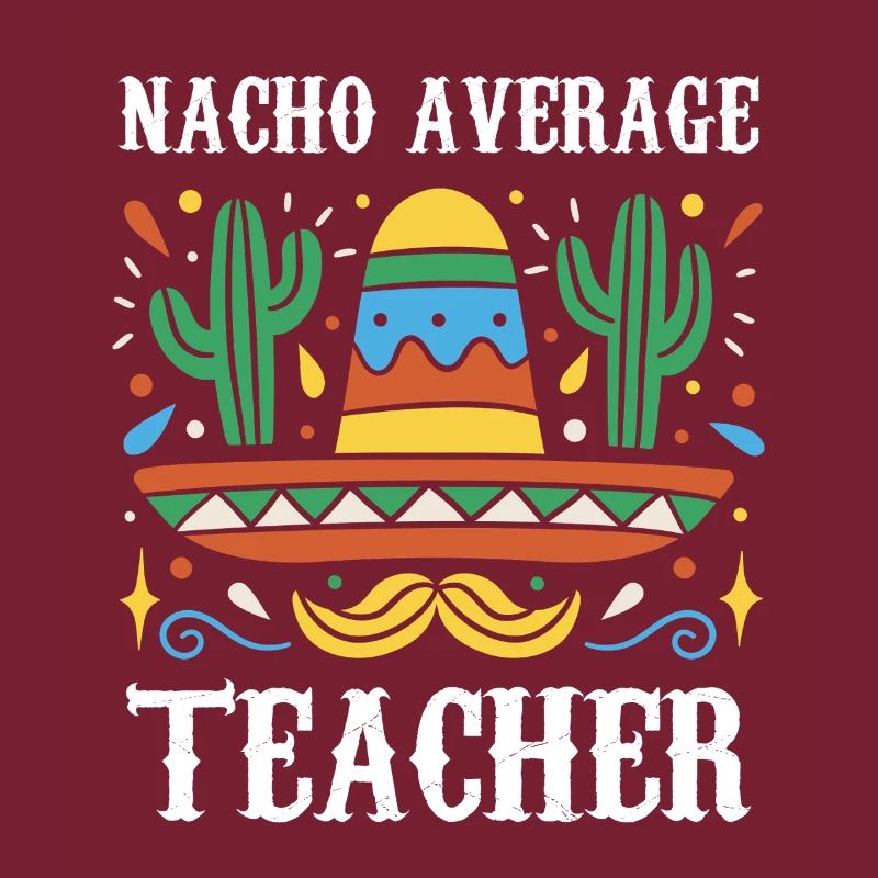 Nacho Average Lehrer