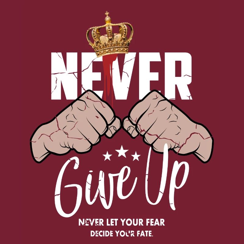 Never give up