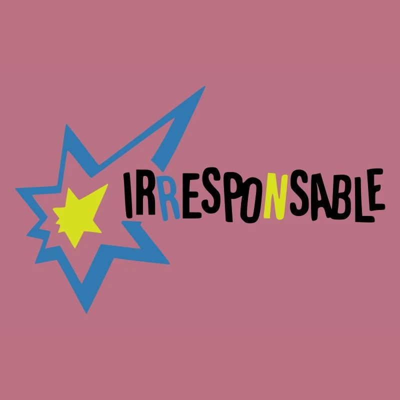 Irresponsable