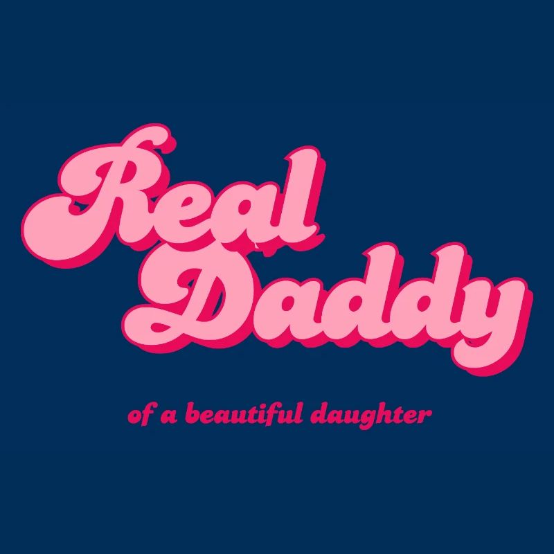 Real Daddy Pink Script Druck