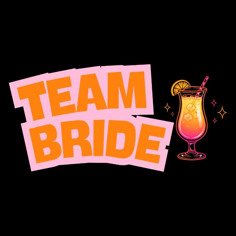 Team Bride - Cocktail - customizable