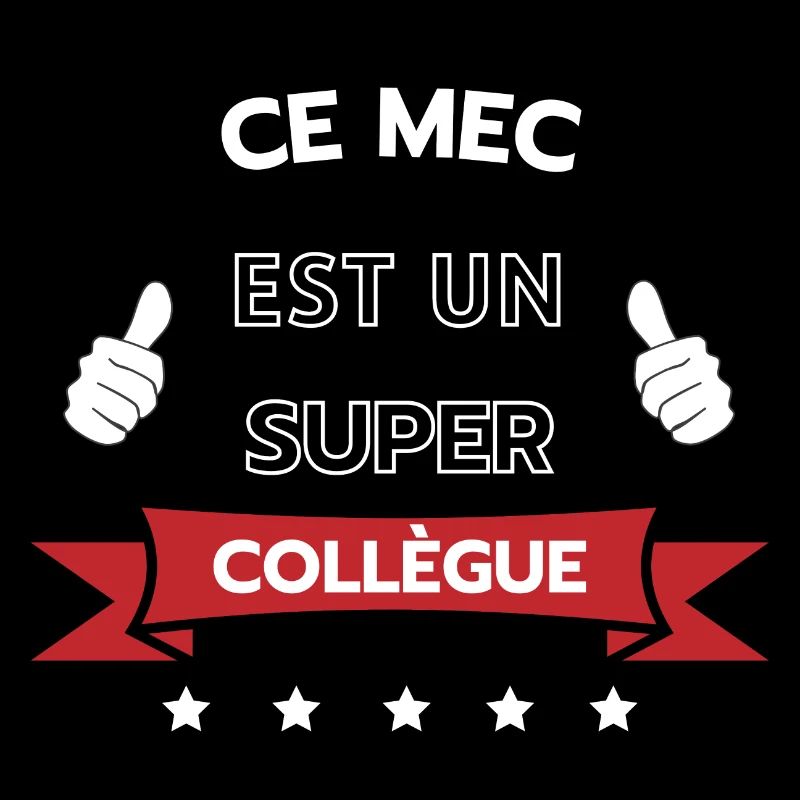 Ce mec est un super collègue