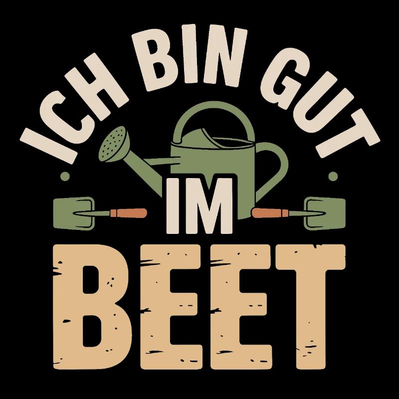 Garten - ich bin gut im Beet