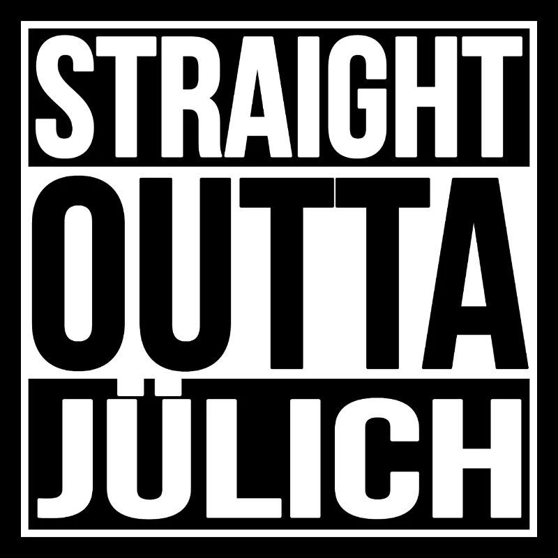 Straight Outta Jülich