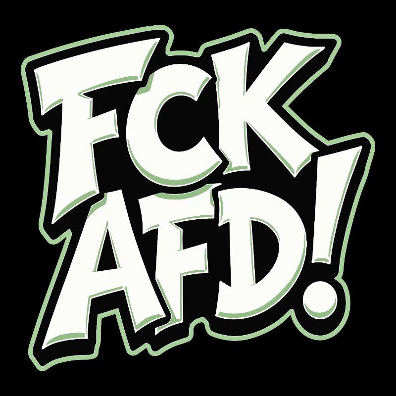 FCK AFD political statement against the right wing