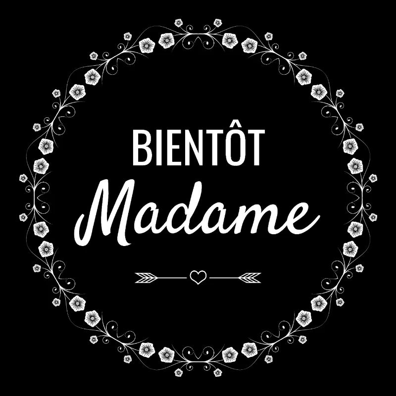 Bientôt Madame