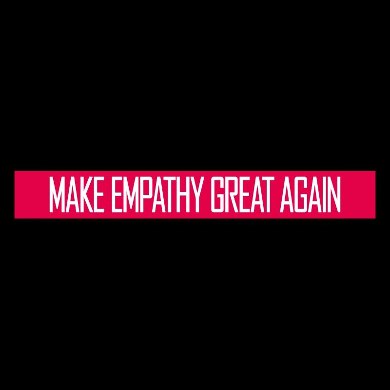 Make Empathy Great Again Politisch Statement Hoffn
