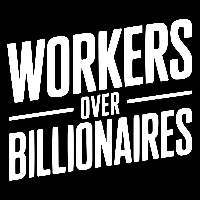 Arbeiter statt Milliardäre