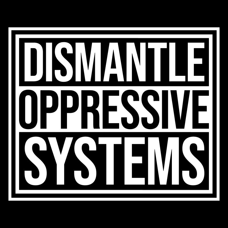 Déclaration d’activisme pour démanteler les systèmes oppressifs