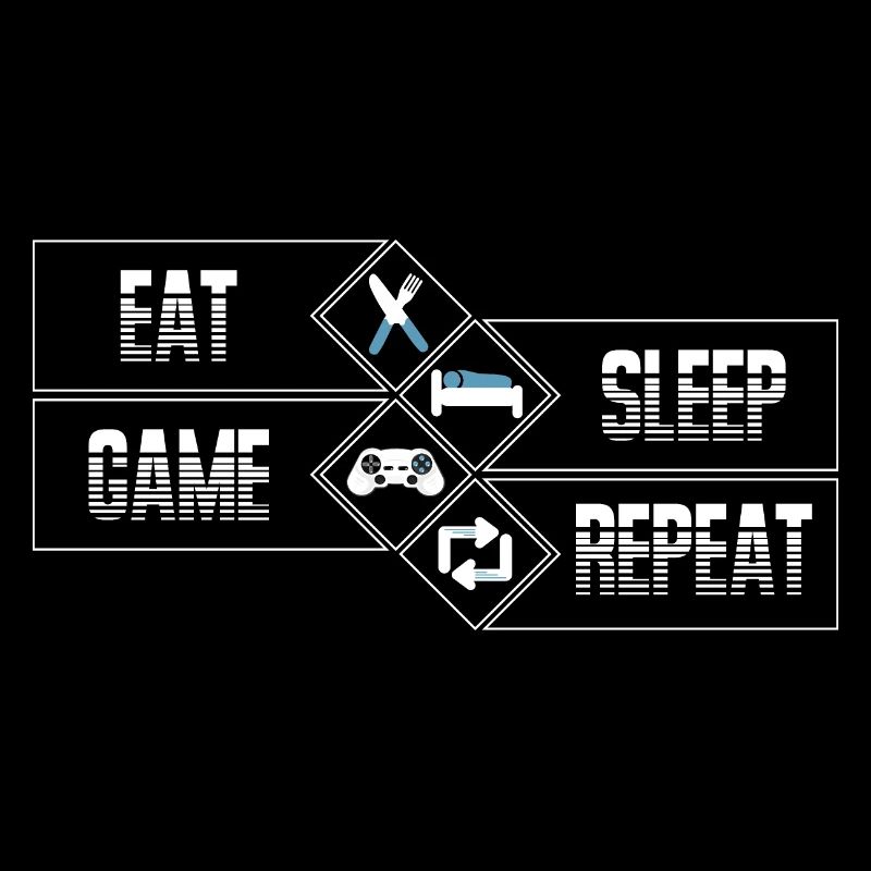 PC Gaming - Eat Sleep Game Repeat