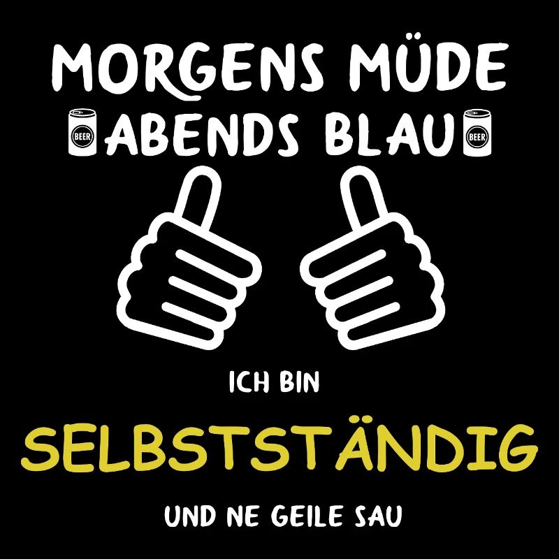 Morgens Müde Abends Blau Selbstständig