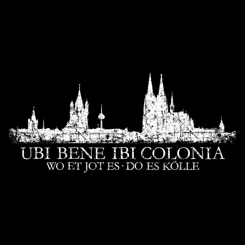 UBI BENE IBI COLONIA Kölnerer Skyline von Köln