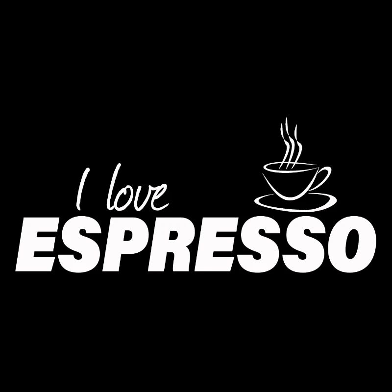 I LOVE ESPRESSO