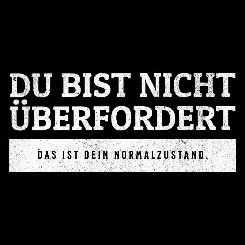 SARCASM - Not overwhelmed, normal state