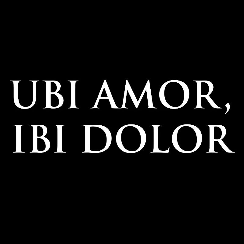 Ubi amor, ibi dolor