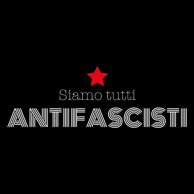  « Siamo tutti antifascisti » – Slogan engagé