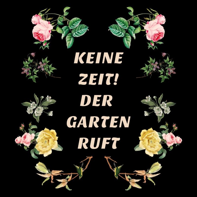Keine Zeit der Garten Ruft