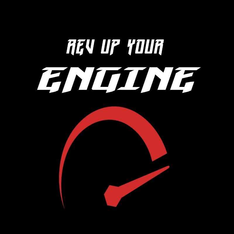 Rev up your engine