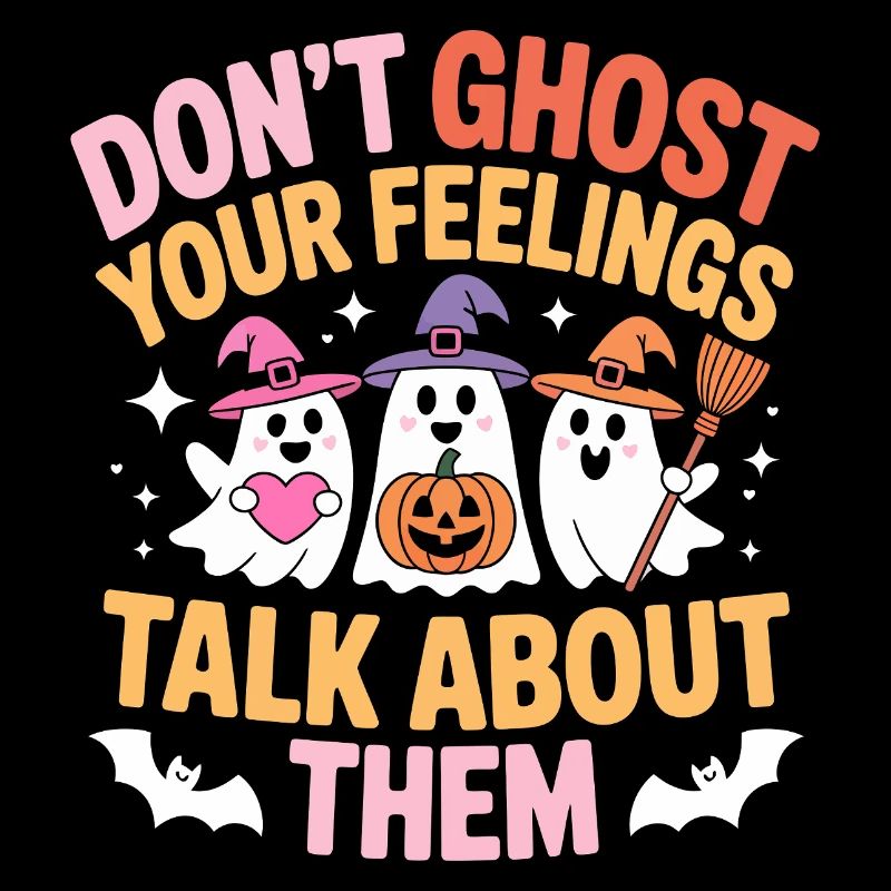 Dont Ghost Your Feelings