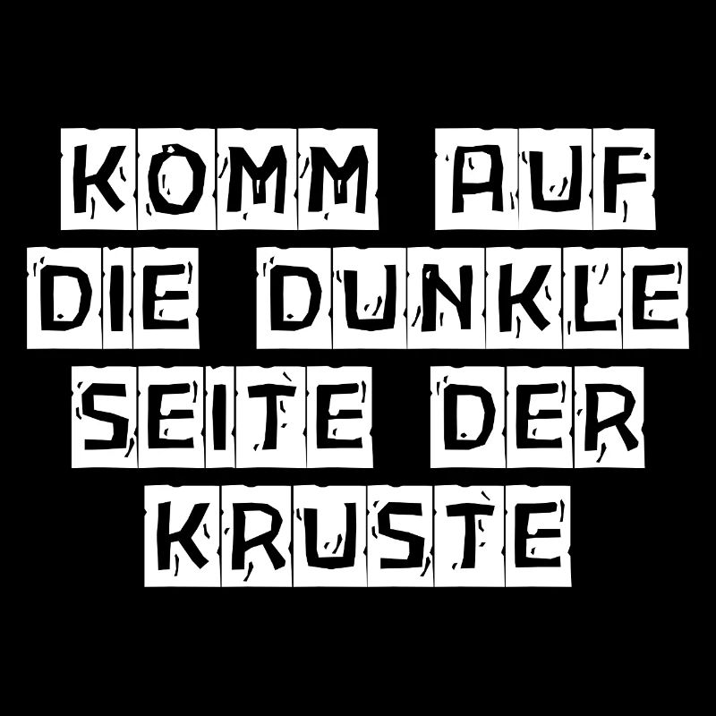 Komm auf die dunkle Seite der Kruste