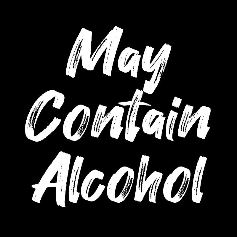 May Contain Alcohol