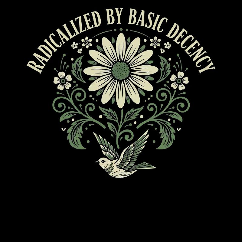 Radicalized By Basic Decency Quote Shirt Sticker