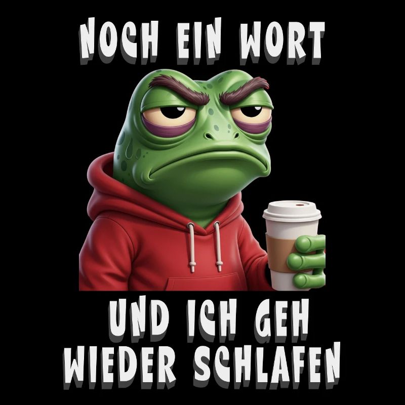 Funny frog saying for morning grouches