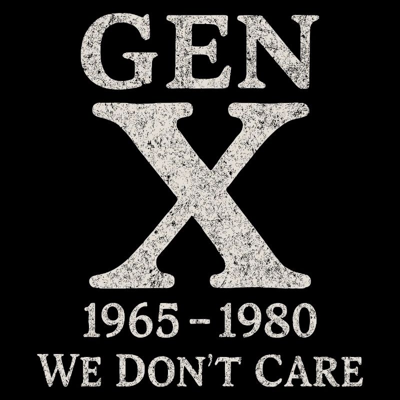 Génération X - On s’en fiche