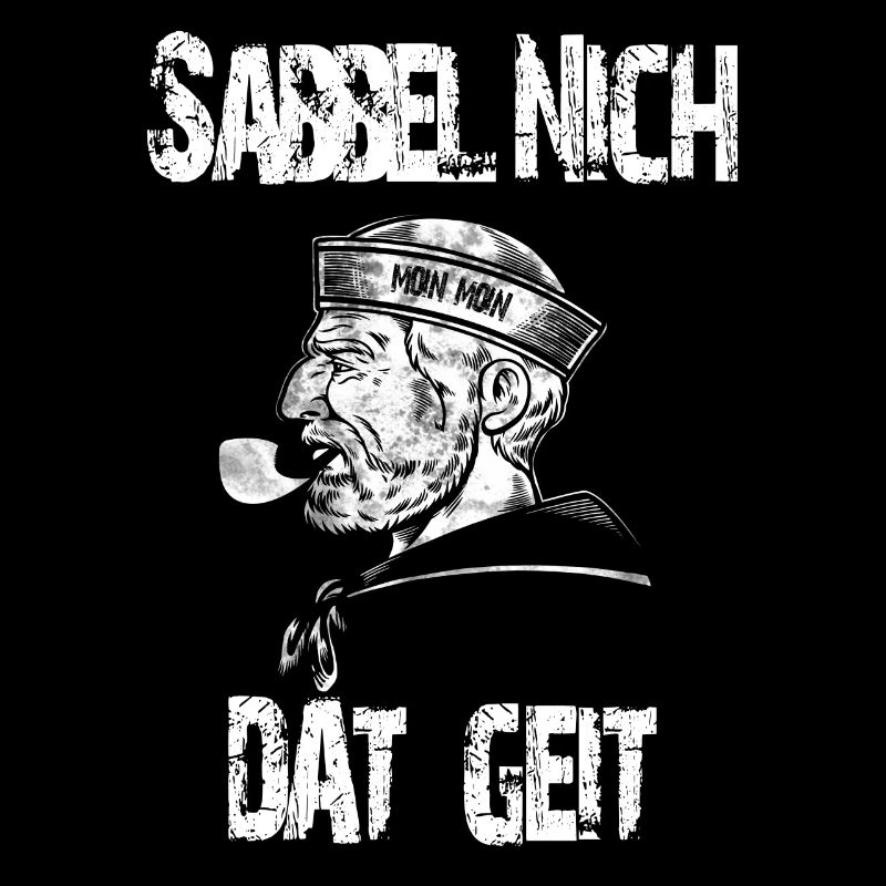Sabbel nich dat geit, moin plattdeutsch Seemann